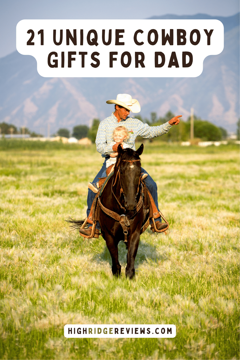 21 Unique Cowboy Gifts for Dad That'll Bring Out His Inner Buckaroo